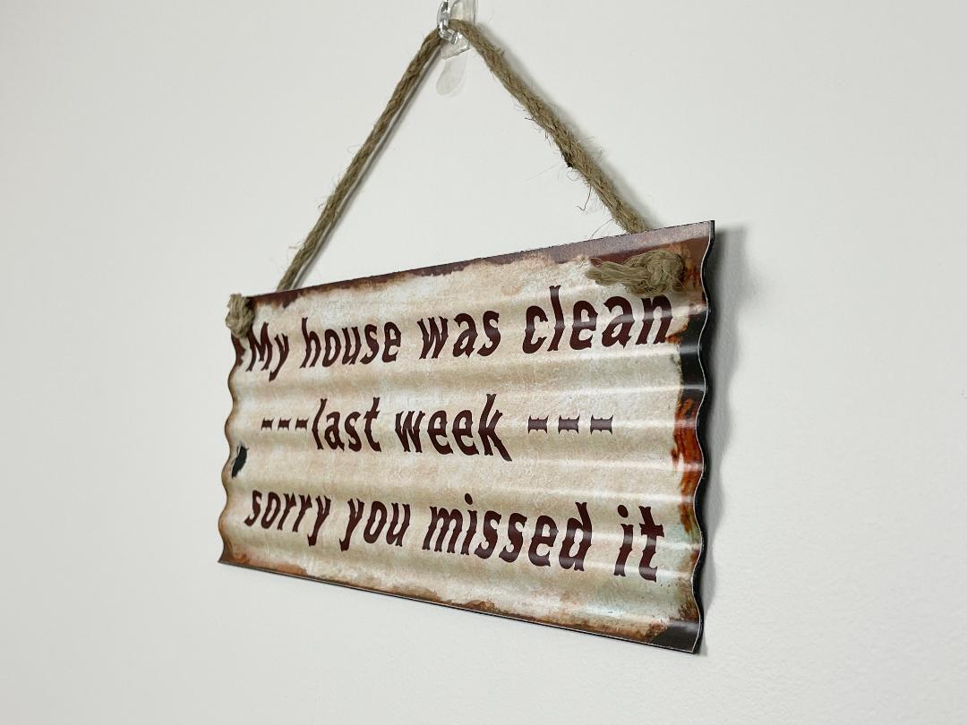 My House Was clean Last Week Metal Sign Country Vintage Retro Funny Home Signs