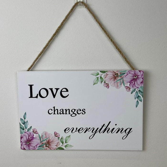 Wooden Home Sign Wall Decor 'Love changes everything' Hanging Country Signs