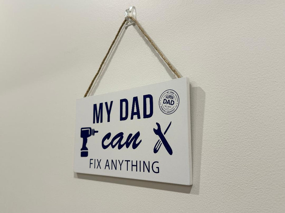 Home Sign Wooden 'My Dad can fix Anything' Sign Wall Decor Garage Workshop Signs