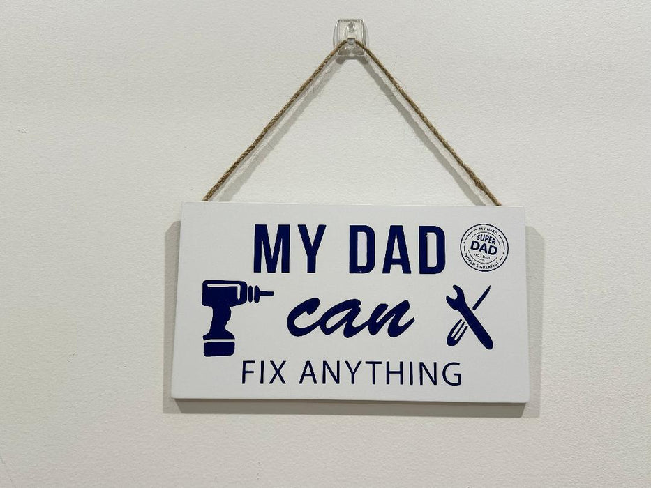 Home Sign Wooden 'My Dad can fix Anything' Sign Wall Decor Garage Workshop Signs