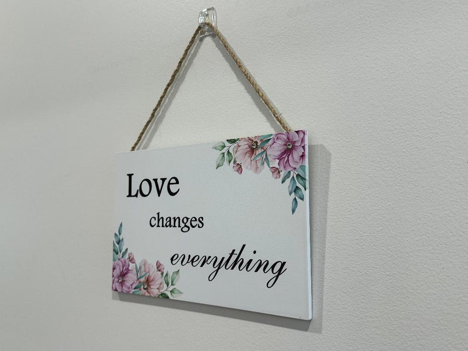 Wooden Home Sign Wall Decor 'Love changes everything' Hanging Country Signs