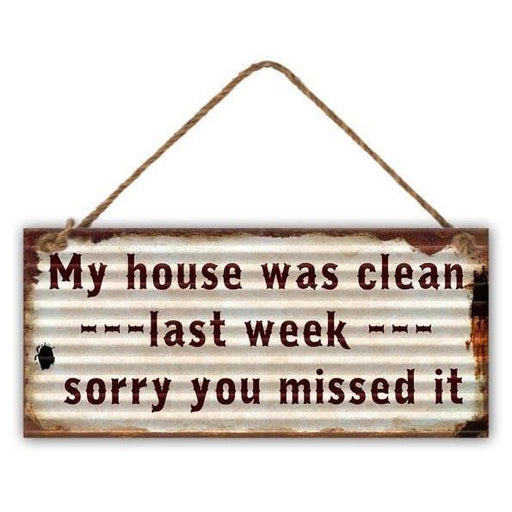 My House Was clean Last Week Metal Sign Country Vintage Retro Funny Home Signs